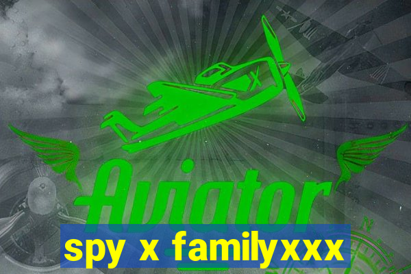 spy x familyxxx
